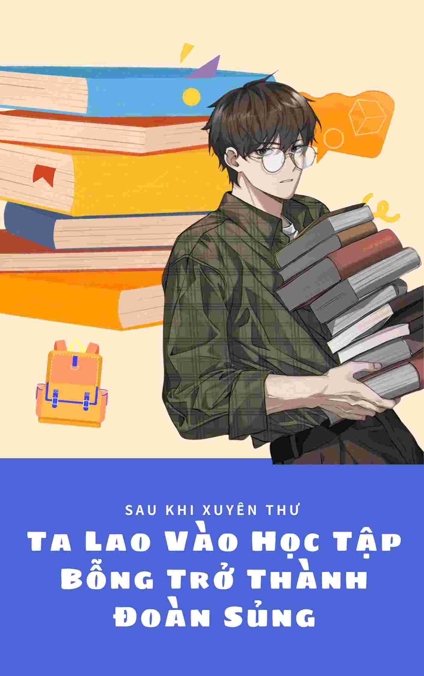 Sau Khi Xuyên Thư, Ta Lao Vào Học Tập Bỗng Trở Thành Đoàn Sủng